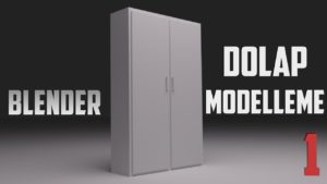 Blender – Dolap Modelleme – 1